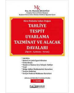 Kira Hukuku'ndan DoğanTahliye Tespit Uyarlama Tazminat ve Alacak Davaları 