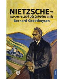 Nietzsche ve Alman Felsefi Düşünüşüne Giriş