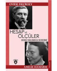 Decroly Okulunun İlk Devresinde Hesap ve Ölçüler