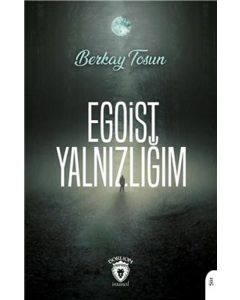 Egoist Yalnızlığım