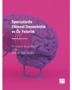 Sporcularda Zihinsel Dayanıklılık ve Öz Yeterlilik