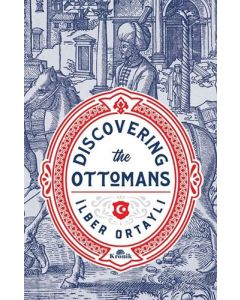 Discovering The Ottomans