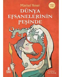 Dünya Efsanelerinin Peşinde