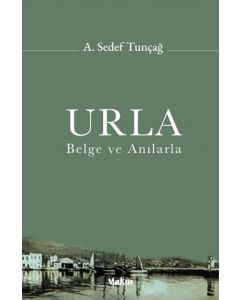 Urla - Belge ve Anılarla