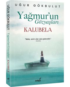Yağmur’un Gözyaşları - Kalubela