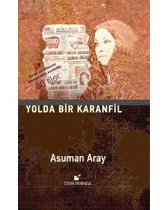 Yolda Bir Karanfil (Ciltli)