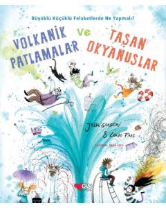 Volkanik Patlamalar ve Taşan Okyanuslar (Ciltli)