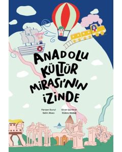 Anadolu Kültür Mirası’nın İzindec