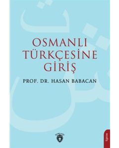 Osmanlı Türkçesine Giriş