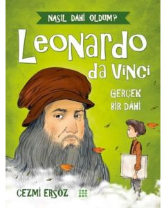 Leonardo da Vinci: Gerçek Bir Dahi 