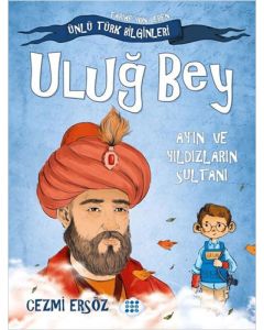 Uluğ Bey: Ay'ın ve Yıldızların Sultanı