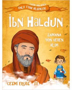 İbn Haldun: Zamana Yön Veren Alim