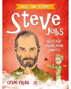 Steve Jobs: Geleceği Tasarlayan Sanatçı 