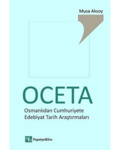 OCETA: Osmanlıdan Cumhuriyete Edebiyat Tarih Araştırmaları