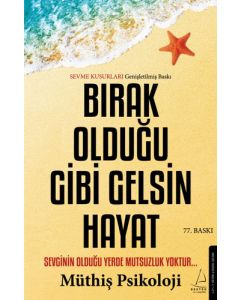 Bırak Olduğu Gibi Gelsin Hayat 