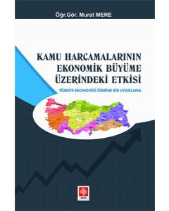 Kamu Harcamalarının Ekonomik Büyüme Üzerindeki Etkisi