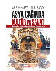 Asya Çağında Kültür ve Sanat