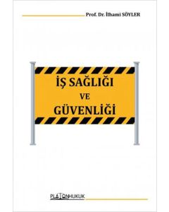 İş Sağlığı ve Güvenliği