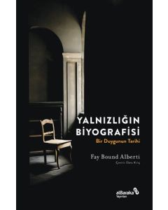 Yalnızlığın Biyografisi