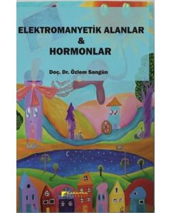 Elektromanyetik Alanlar ve Hormonlar