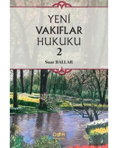 Yeni Vakıflar Hukuku 2 (Ciltli)