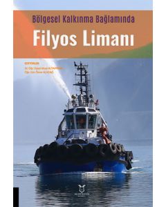 Bölgesel Kalkınma Bağlamında  Filyos Limanı