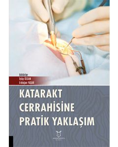 Katarakt Cerrahisine Pratik Yaklaşım