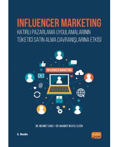 Influencer Marketing - Hatırlı Pazarlama Uygulamalarının Tüketici Satın Alma Davranışlarına Etkisi