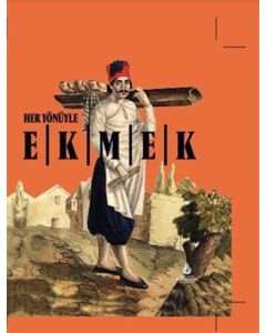 Her Yönüyle Ekmek (Ciltli)