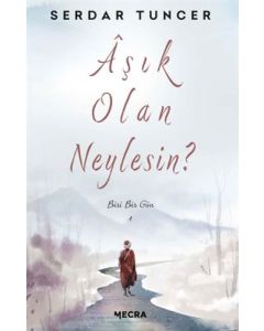 Aşık Olan Neylesin?