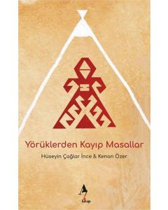 Yörüklerden Kayıp Masallar
