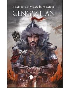 Karanlıkları Yıkan İmparator Cengiz Han