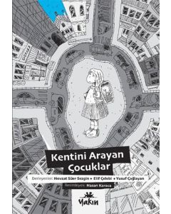 Kentini Arayan Çocuklar