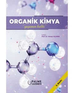 Organik Kimya - Yaşamın Kalbi