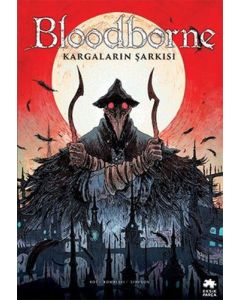 Bloodborne 3 - Kargaların Şarkısı
