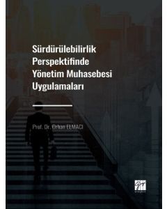 Sürdürülebilirlik Perspektifinde Yönetim Muhasebesi Uygulamaları