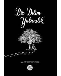 Bir Dilim Yalnızlık