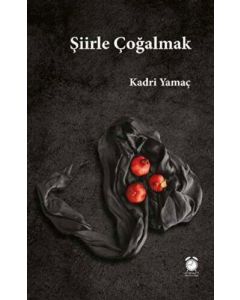 Şiirle Çoğalmak