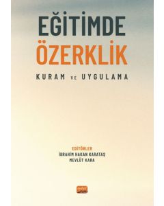 Eğitimde Özerklik - Kuram Ve Uygulama