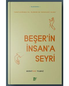 Beşer'in İnsan'a Seyri