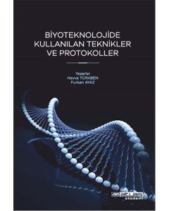Biyoteknoloji'de Kullanılan Teknikler Ve Protokoller