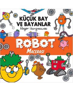 Küçük Bay Ve Bayanlar - Robot Macerası