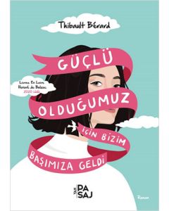 Güçlü Olduğumuz İçin Bizim Başımıza Geldi