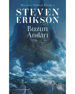 Malazan Yitikler Kitabı 3 - Buzun Anıları  