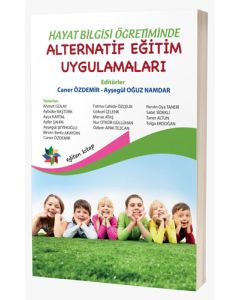 Hayat Bilgisi Öğretiminde Alternatif Eğitim Uygulamaları