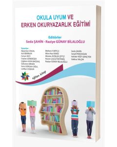 Okula Uyum ve Erken Okuryazarlık Eğitimi