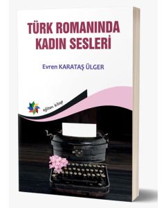 Türk Romanında Kadın Sesleri