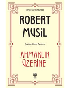 Ahmaklık Üzerine
