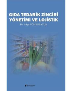 Gıda Tedarik Zinciri Yönetimi ve Lojistik