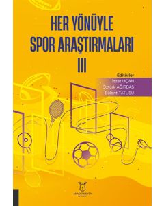 Her Yönüyle Spor Araştırmaları 3